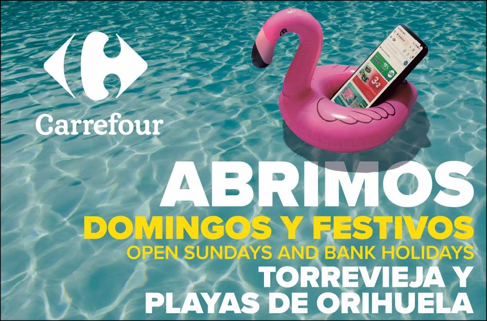 Carrefour - Abrimos Domingos y Festivos - Open Sundays and Bank Holidays TORREVIEJA Y PLAYAS DE ORIHUELA